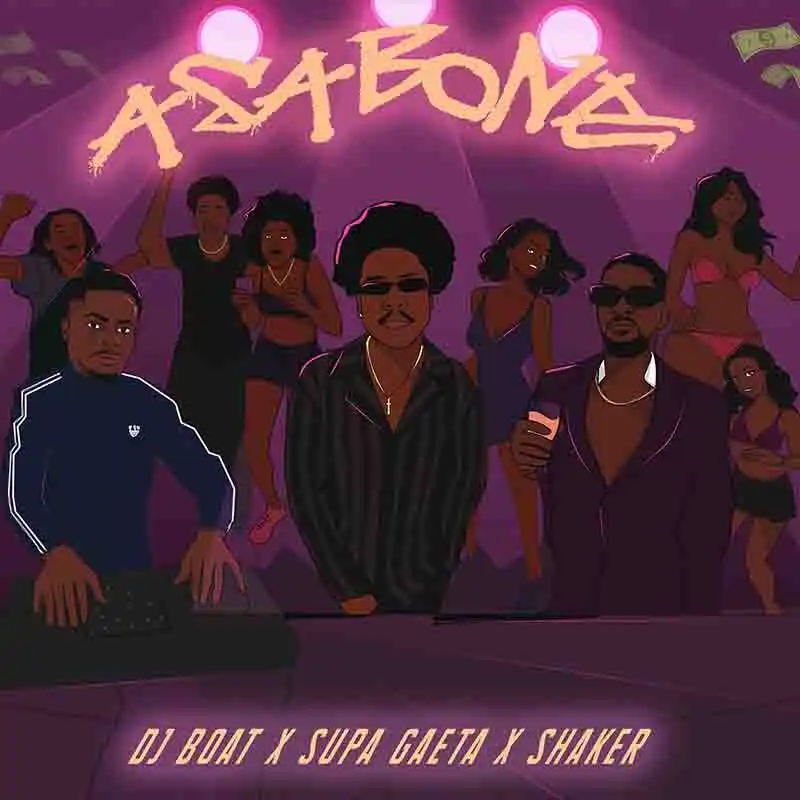 DJ Boat, Supa Gaeta, Shaker - Asabone (Prod by Eriz Beatz)